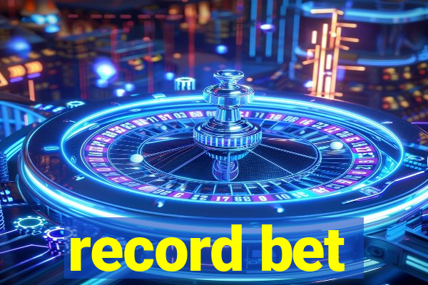 record bet